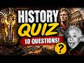 Ultimate History Quiz! Can You Score 10/10? | Daily Quiz Challenge 11