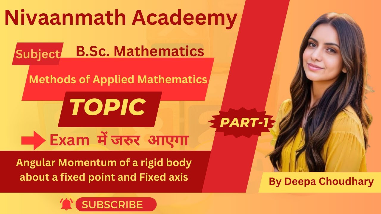 Angular Momentum of a rigid body about a fixed point ||L-11||Part-1||Nivaanmath Acadeemy||Deepa