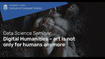 Data Science Seminar: Digital Humanities – art is not only for humans anymore