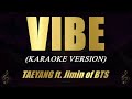 Vibe  taeyang ft jimin of bts  karaoke