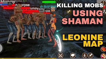 RAN Mobile: The Master Class - MOB KILLING IN LEONINE CAMPUS MAP USING SHAMAN