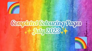 ✨ Completed Colouring Pages - July 2023✨🌈 ✨ Completed Colouring Pages - July 2023✨🌈