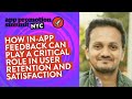 How in-app feedback can play a critical role in user retention and satisfaction