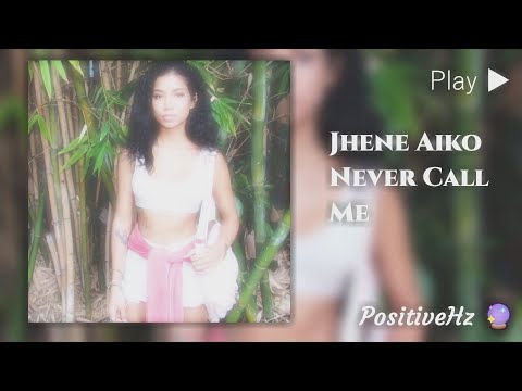 Jhené Aiko - Never Call Me ft. Kurupt (Authentic 528Hz Heals DNA)
