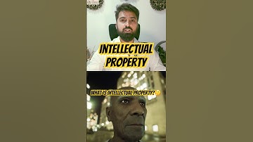 Ideas = Property? 🤯 | What is Intellectual Property?