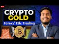 Live Crypto &amp; Gold Analysis and trading || #btc #crypto #gold #forex