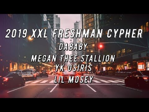 DaBaby, Megan Thee Stallion, YK Osiris and Lil Mosey's 2019 XXL Freshman Cypher (Lyrics)