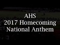 2017 Homecoming National Anthem