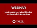 Los transportes más utilizados en Comercio Internacional