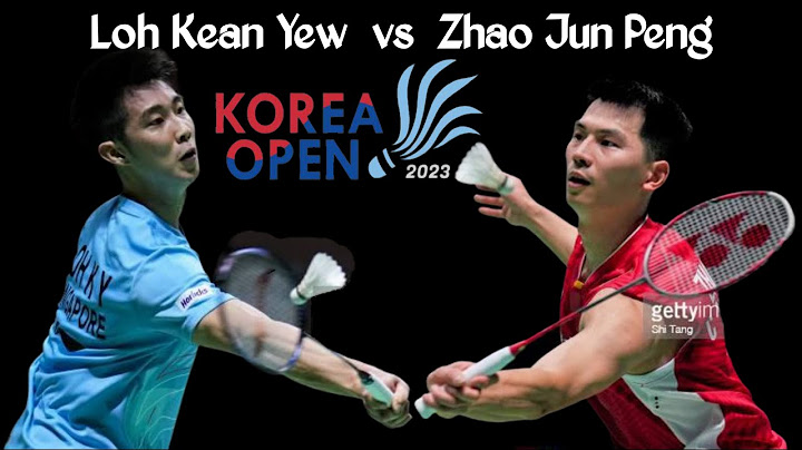 Korea open 2023 Loh Kean Yew vs Zhao Jun Peng I Men's Singles - Round of 16 - 天天要闻