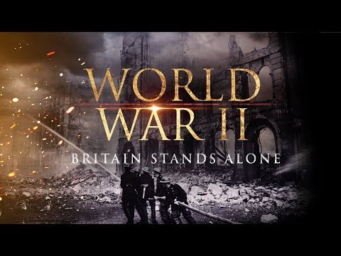 World War II: Britain Stands Alone - Full Documentary