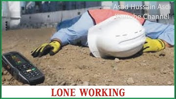 Lone Working | Risks & Precautions | Lecture 58 Nebosh Course Unit 2 Element 8