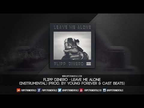 flipp-dinero---leave-me-alone-[instrumental]-(prod.-by-young-forever-&-cast-beats)