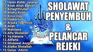 SHOLAWAT JIBRIL PEMBUKA PINTU REZEKI || Hasbi Robbi Jalallah || SHOLAWAT NABI MERDU TERBARU 2024