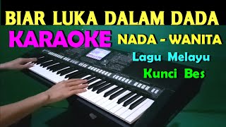 BIAR LUKA - KARAOKE NADA CEWEK WANITA, HD| LAGU MELAYU