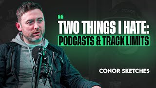 Conor Sketches - F1 Impersonator, Practising Voices All Day, Keeping Personal Life Private | EP17