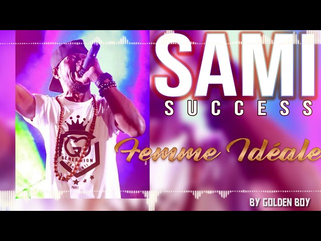 SAMI SUCCES - Femme idéale class=