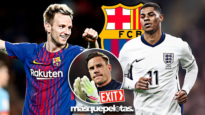 ¡Rashford más cerca del Barça! + Rakitic admite fallos + Galatasaray va a por Ter Stegen