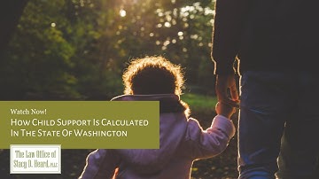 How Child Support Is Calculated In The State Of Washington