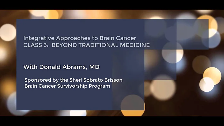 Integrative Approaches to Brain Cancer: Beyond Traditional Medicine