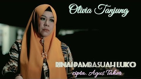 RINAI PAMBASUAH LUKO "OLIVIA TANJUNG" (Official musik video)