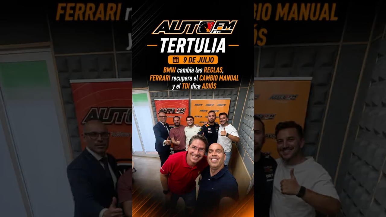 📻 Tertulia AutoFM | 🔥 BMW cambia las reglas, Ferrari recupera el manual