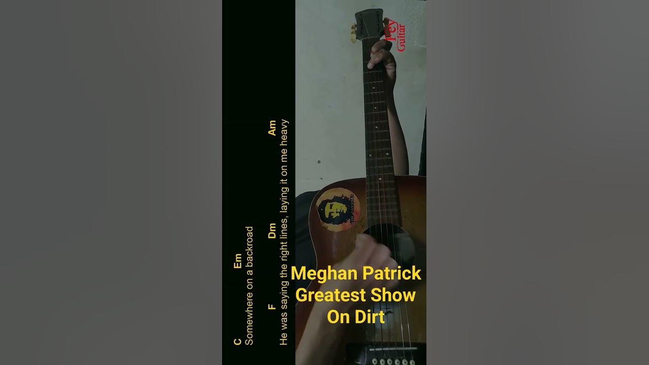Meghan Patrick - Greatest Show On Dirt Guitar Chords cover #shorts