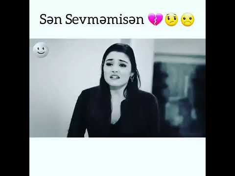 Sen Sevmemisen 💔😞😩Qemli Video (fon musiqisi 🎵👍)