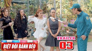 BIỆT ĐỘI BÁNH BÈO 3 | Trailer Tập 3 | Phim Hài Hay Mới Nhất