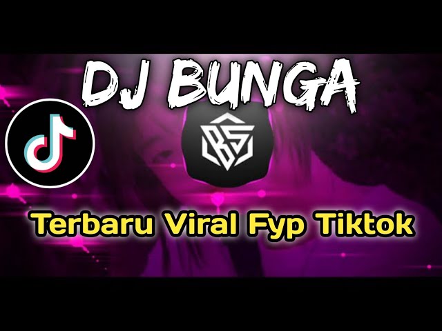 DJ Bunga Jedag Jedug Mengkane Viral Fyp Tiktok Terbaru 2022!! class=