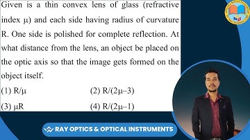 Given is a thin convex lens of glass (refractive index μ) and each side having radius of curvature R