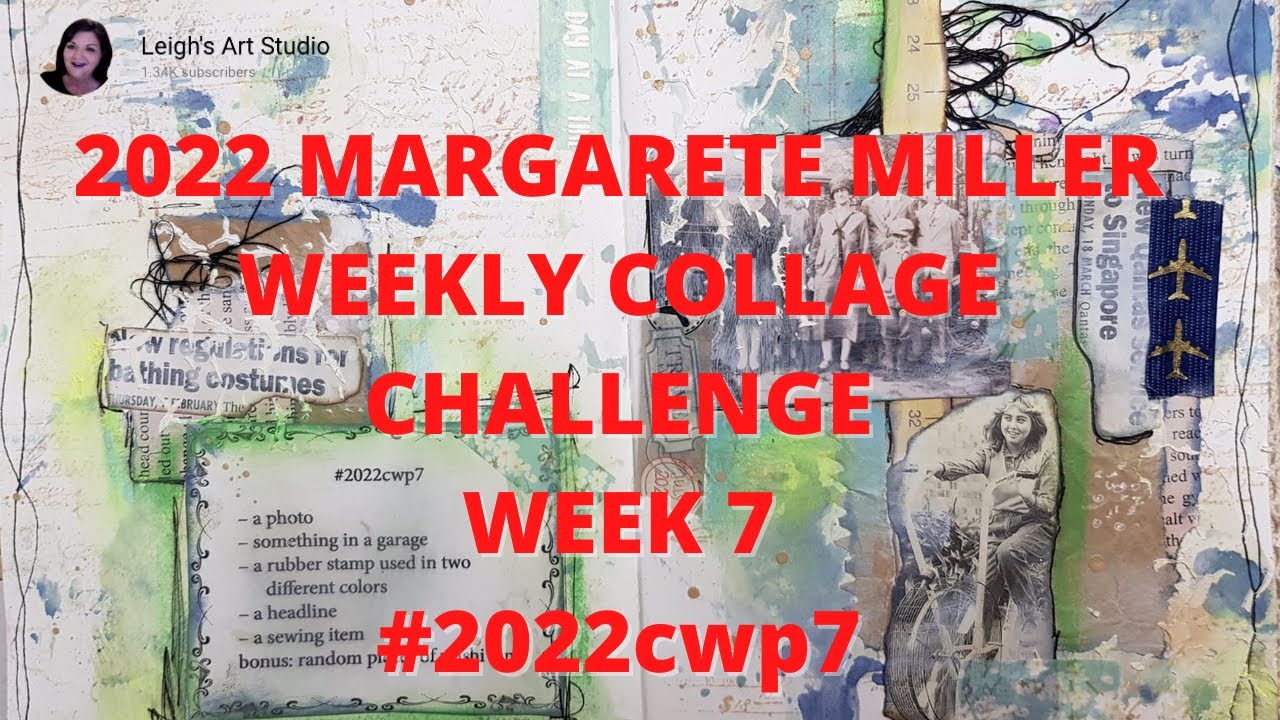 #2022cwp7 Margarete Miller Collage Challenge Week 7 - YouTube