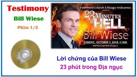 6-1- Lời chứng của Bill Wiese - 23 phút trong Địa ngục