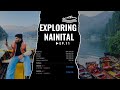 🚣♀️EXPLORING NAINITAL / TALLITAL - TRADER ON VACATION🛫 - VLOG 11 🧿