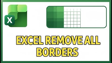 How To Remove All Borders in Excel (2025)