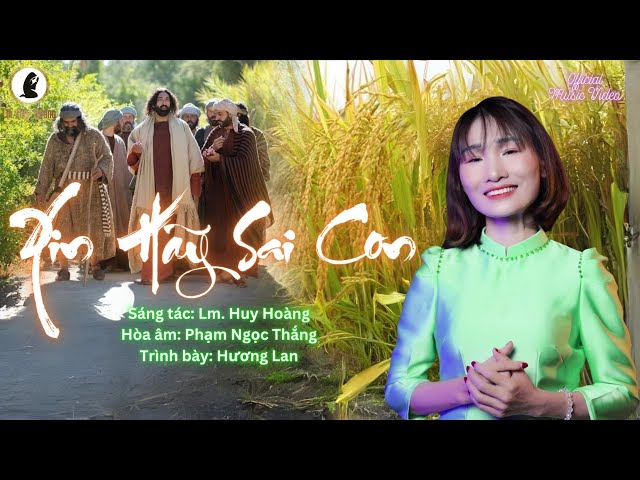 MV Thánh Ca Huy Hoàng | XIN HÃY SAI CON (Imprimatur) - Hương Lan | Hiệp Lễ CN-14 TN-C class=