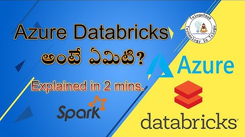 Azure Databricks అంటే ఏమిటి? | What is Azure Databricks | Explained in 2 mins.