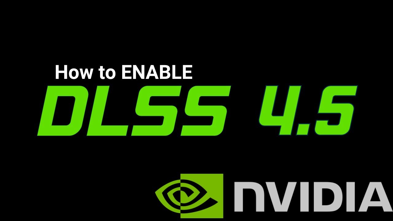 How to Enable DLSS 4.5 on NVIDIA App - YouTube