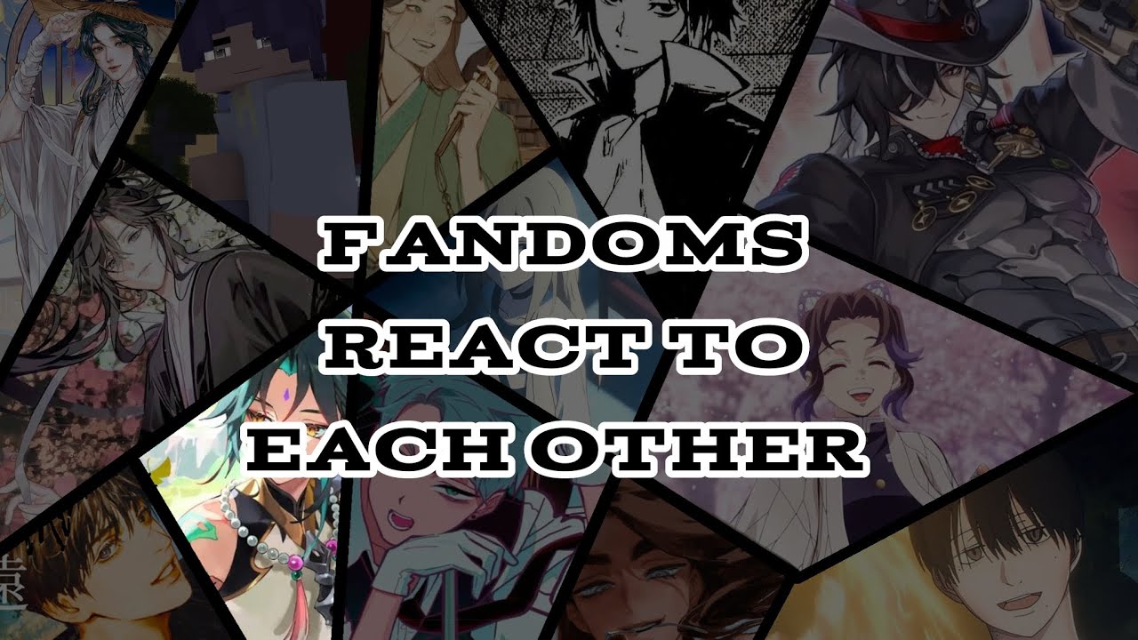 Fandoms react to each other - Part 2/13: XIAO || 2X SPEED || W.I.P!!