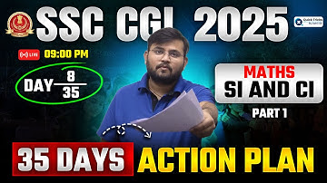 SSC CGL 2025🎯 | Maths SI & CI Questions | DAY - 08 | CGL Maths Tricks | SI & CI by Sahil Sir