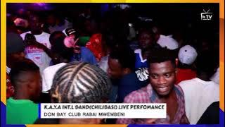 K.A.Y.A INTERNATIONAL BAND LIVE PERFORMANCE IN DON BAY CLUB MWEMBENI.