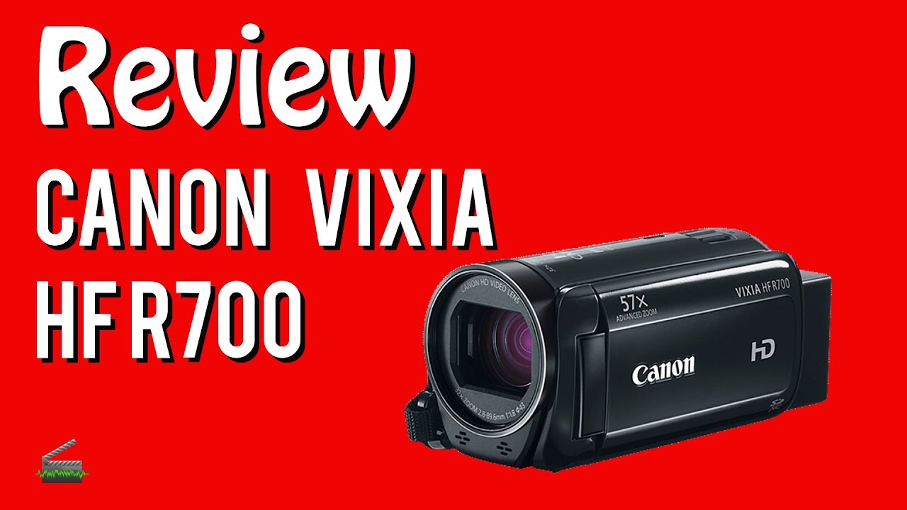 Review Canon Vixia HF R700