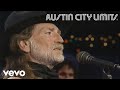 Willie Nelson - Valentine (Live From Austin City Limits, 1990)