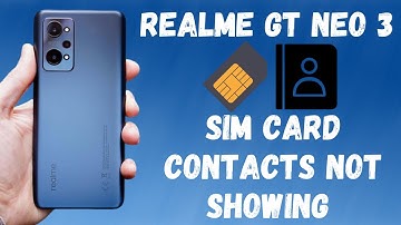 Realme Sim Card Contacts not showing Problem Realme GT Neo 3 || 2022 || Realme sim Problem