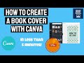 How to create a book cover with Canva in less than 5 minutes - Step-by-step tutorial - Free method!