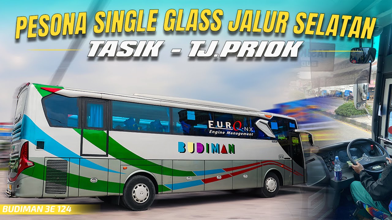 MENIKMATI PERJALANAN DENGAN BUS SINGLE GLASS DI JALUR SELATAN ! Trip Bus Budiman Tasik - Tj.Priok