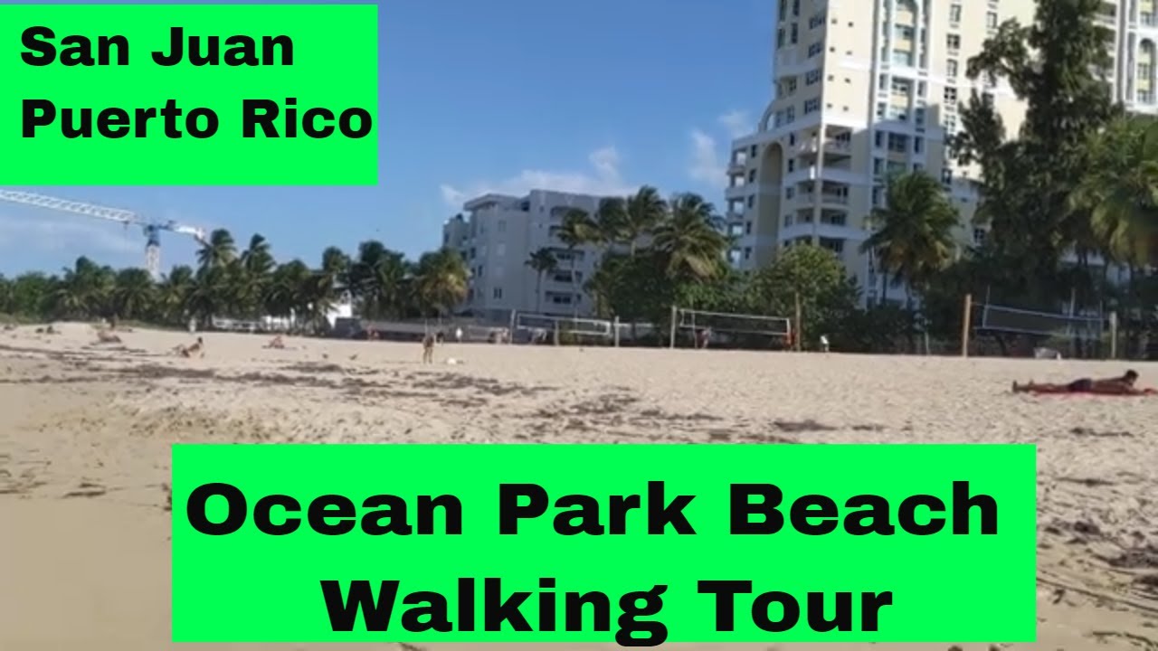 Walking Tour of Ocean Park Beach San Juan Puerto Rico YouTube