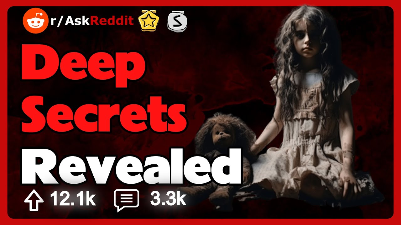 What Is The Deepest, Darkest Secret You Know That Isn't Yours? Reddit