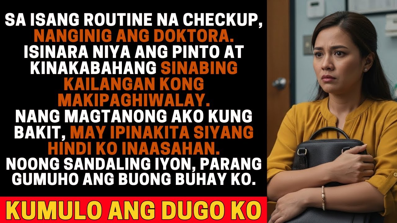 SA ISANG CHECKUP, ISINARA NG DOKTORA ANG PINTO AT MAY SINABI NA HINDI KO INAASAHAN