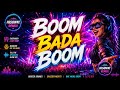 Boom Bada Boom Disco Remix Remix Dj Dance Mix 